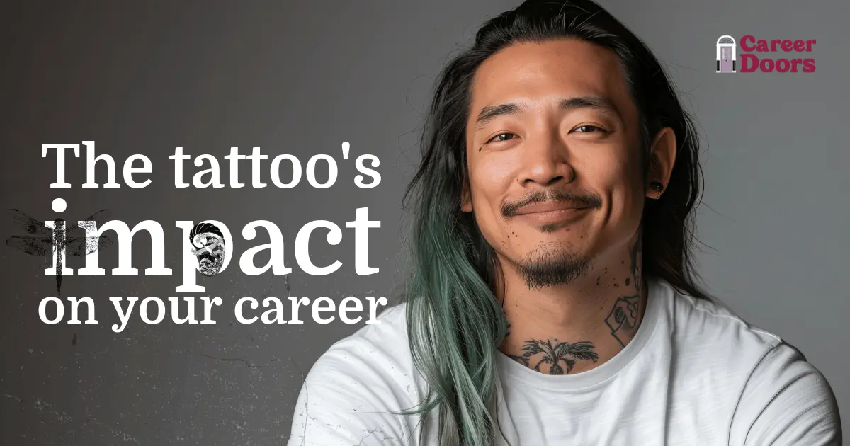 The Tattoo's Impact on Your Career