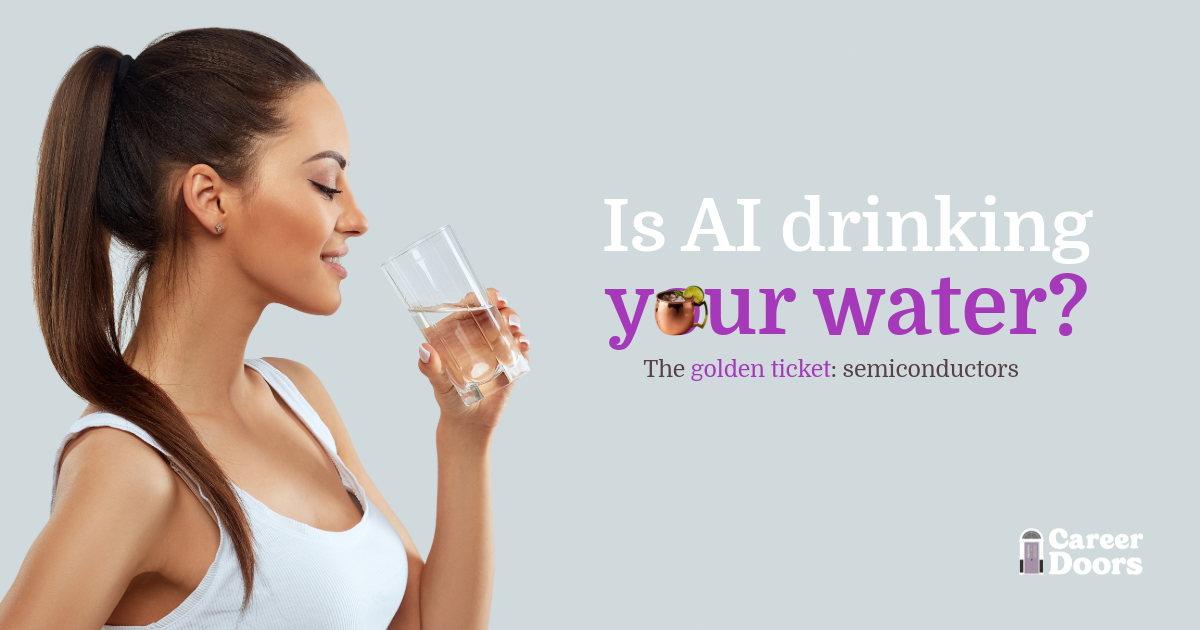 Is AI drinking water? The golden ticket: semiconductors